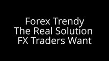 Forex Trendy - The Real Solution FX Traders Want Scam   amazing bonus