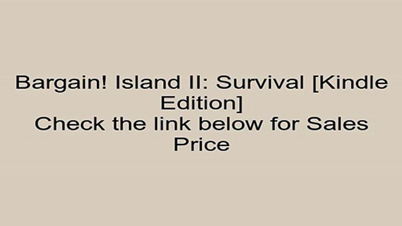 Download Island II: Survival [Kindle Edition] R...