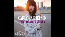 Carly Rae Jepsen - Part of Your World (from _The Little Mermaid_) video by mohsinahmad