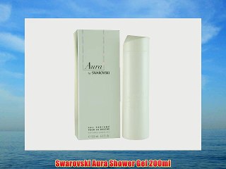 Swarovski Aura Shower Gel 200ml