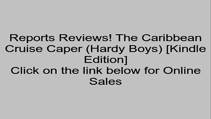 Download The Caribbean Cruise Caper (Hardy Boys) [Kindle Edition] Review