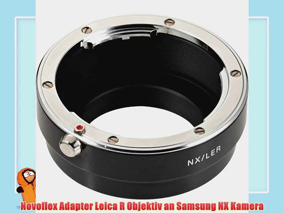 Novoflex Adapter Leica R Objektiv an Samsung NX Kamera
