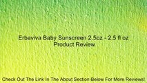 Erbaviva Baby Sunscreen 2.5oz - 2.5 fl oz Review