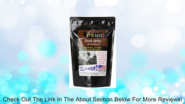 Etta Says Roasted Duck Jerky Meat Treats 100-Percent All Natural Duck Meat Treat 7.5-Ounce Review