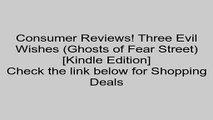 Download Three Evil Wishes (Ghosts of Fear Street) [Kindle Edition] Review