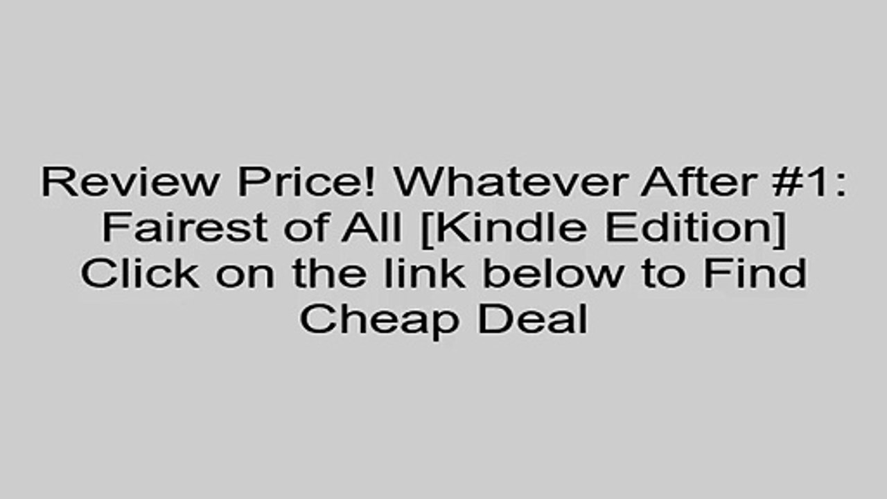 Download Whatever After #1: Fairest of All [Kindle Edition] Review