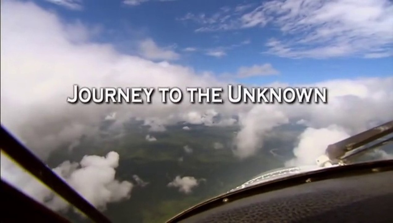 Journey To The Unknown.