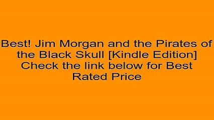 Download Jim Morgan and the Pirates of the Black Skull [Kindle Edition] Review