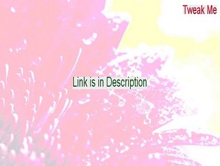 Tweak Me Serial - Free Download (2015)
