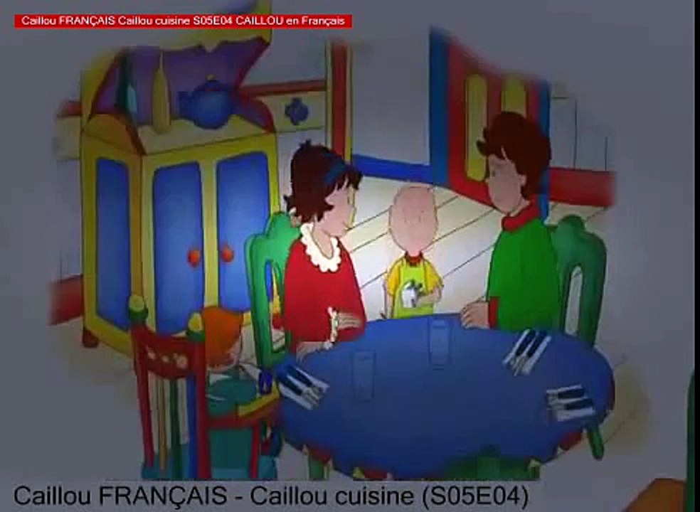 Caillou FRANÇAIS Caillou cuisine S05E04 CAILLOU en Français