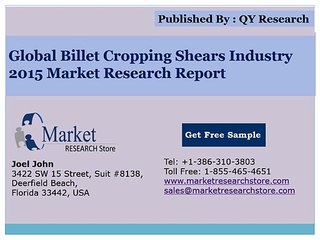 Global Billet Cropping Shears Industry 2015 Market Outlook Production Trend Opportunity