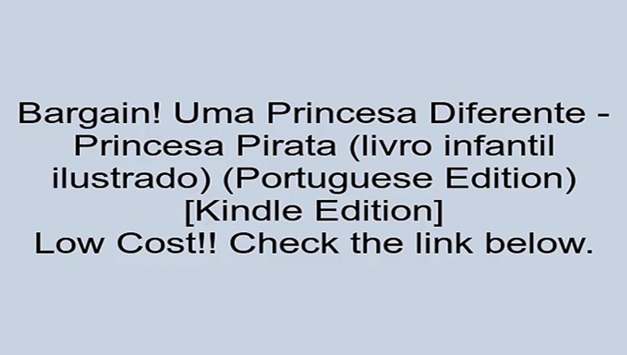 Download Uma Princesa Diferente - Princesa Pirata (livro infantil ilustrado) (Portuguese Edition) [Kindle Edition] Review