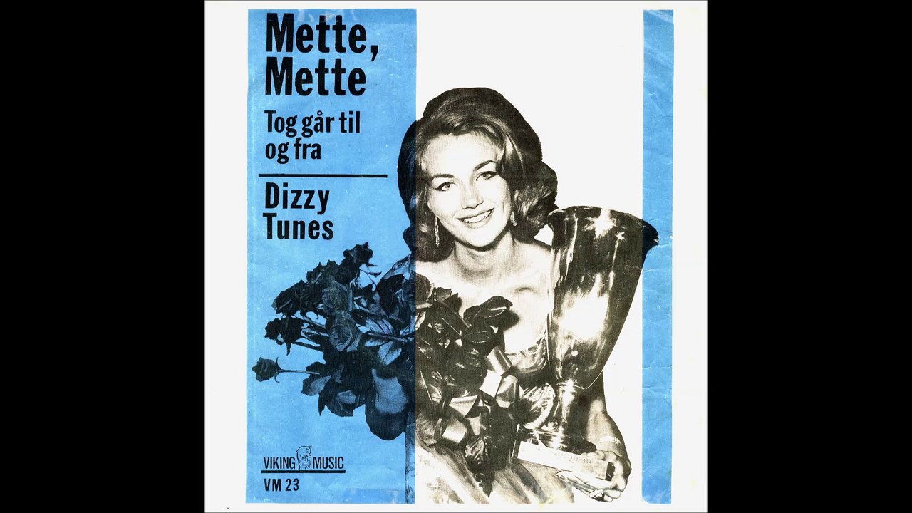 Dizzie Tunes: Mette Mette/Tog går til og fra.