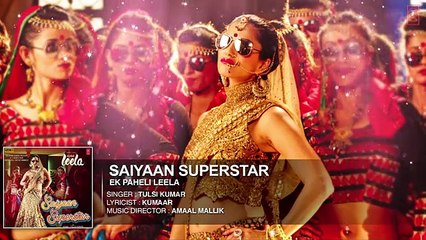 'Saiyaan Superstar' Full Song (Audio) - Sunny Leone - Tulsi Kumar - Ek Paheli Leela