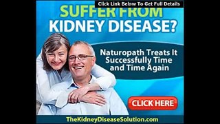 Kidney Failure Treatment [Beat Kidney Disease]