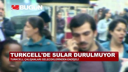 TURKCELL ÇALIŞANLARINDA İŞTEN ATILMA KORKUSU