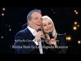 Raffaella Carrà & Enrico Montesano* Roma Non Fa La Stupida Stasera* By Mario & Luca D'Andrea Carrambauno