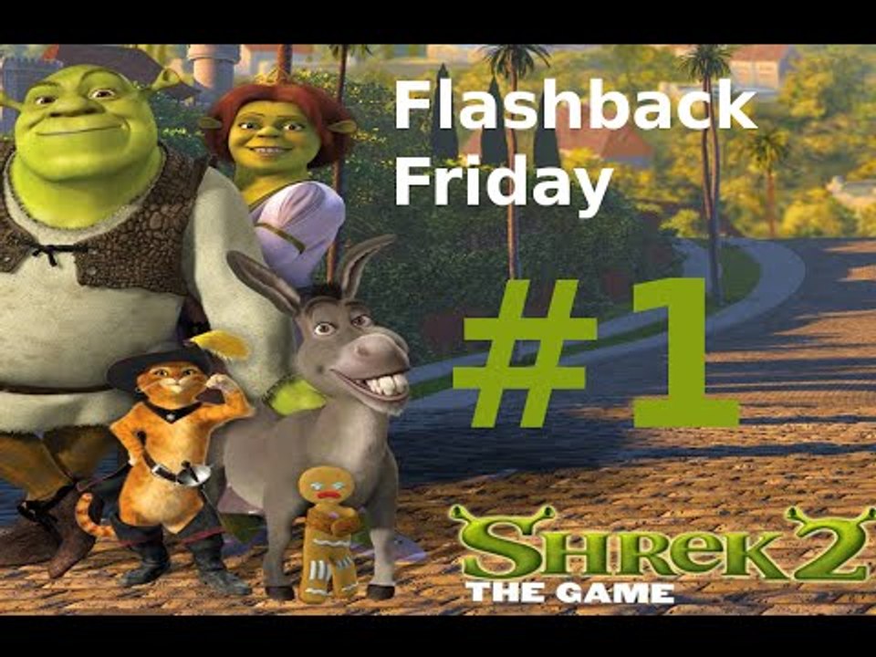 Flashback Friday - Shrek 2 - #1