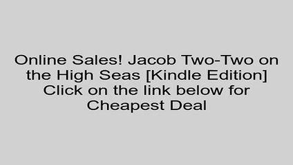 Download Jacob Two-Two on the High Seas [Kindle Edition] Review