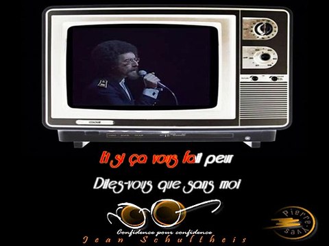 KARAOKE JEAN SCHULTHEIS - Confidence pour confidence