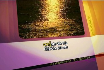KARAOKE DEBUT DE SOIREE - La vie la nuit