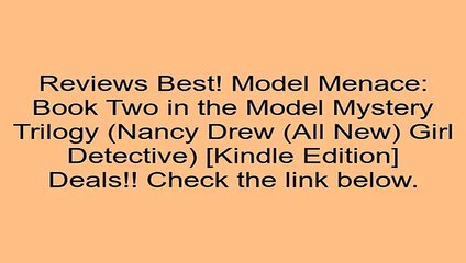 Download Model Menace: Book Two in the Model Mystery Trilogy (Nancy Drew (All New) Girl Detective) [Kindle Edition] Review