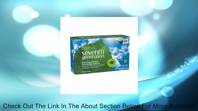 Seventh Generation Natural Fabric Softener Sheets Free and Clear 80 Sheets Review