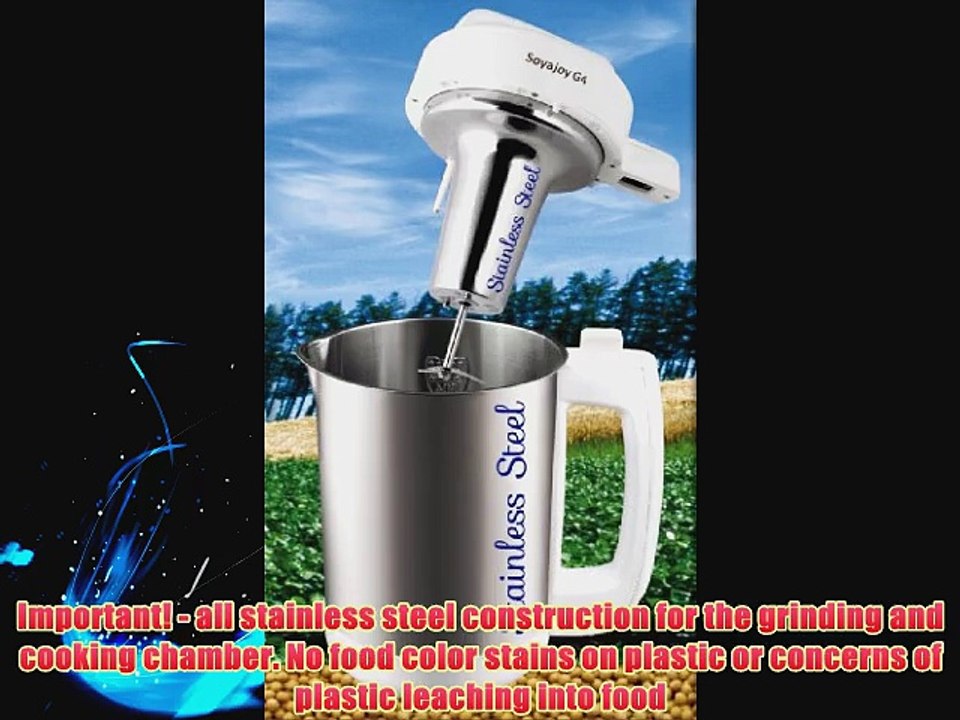 Soyajoy G4 Soy Milk Maker and Soup Maker - with All Stainless Steel Inside - New Model