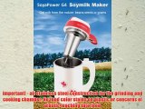 Soyapower G4 Soy Milk Maker Almond Maker Rice Milk Maker Quinoa Milk Maker and Soup Maker -