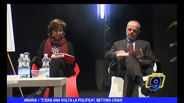 ANDRIA | C'era una volta la politica'', Bettino Craxi