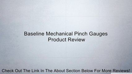 Baseline Mechanical Pinch Gauges Review