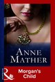 Download Morgan's Child Mills  Boon Vintage Modern The Anne Mather Collection ebook {PDF} {EPUB}