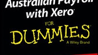 Download Mastering Australian Payroll with Xero In A Day For Dummies ebook {PDF} {EPUB}