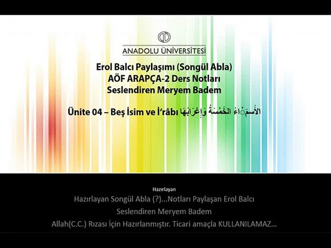 ARA1002 ARAPÇA II 4. Ünite ErolBalcı Ders Notları Beş İsim ve İrabı