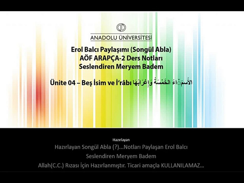 ARA1002 ARAPÇA II 4. Ünite ErolBalcı Ders Notları Beş İsim ve İrabı