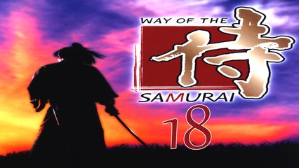Let's Play Way of the Samurai - #18 - Wofür man kämpft
