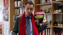 La bombe Bygmalion: la Une de L'Express - L'édito de Christophe Barbier
