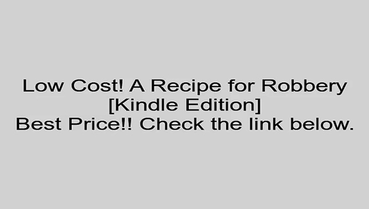 Download A Recipe for Robbery [Kindle Edition] Review