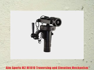 Aim Sports M2 M1919 Traversing and Elevation Mechanism