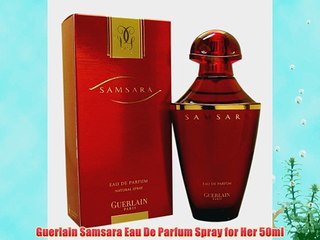 Guerlain Samsara Eau De Parfum Spray for Her 50ml