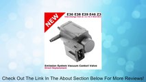 BMW 3 5 Series X5 Z3 E36 E39 E46 96-06 Vacuum Control Valve Air Emission System Review