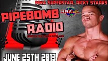 Pipebomb Radio with NWA Superstar Ricky Starks - June 25, 2013