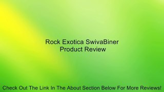 Rock Exotica SwivaBiner Review