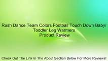 Rush Dance Team Colors Football Touch Down Baby/ Toddler Leg Warmers Review