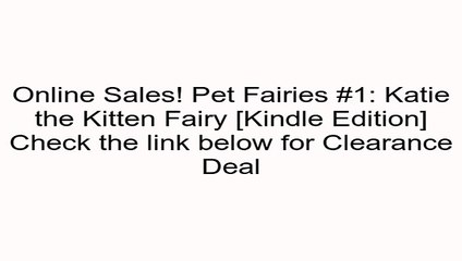 Download Pet Fairies #1: Katie the Kitten Fairy [Kindle Edition] Review