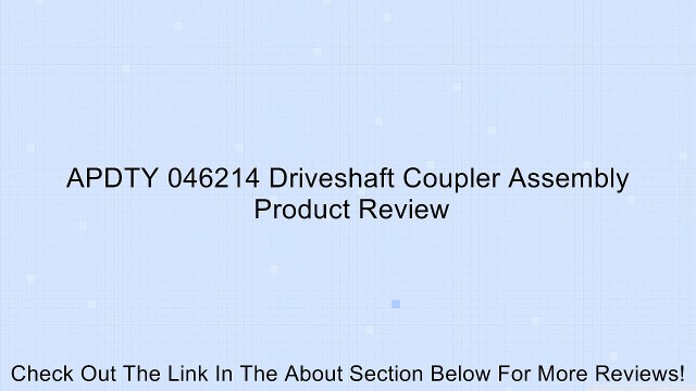 APDTY 046214 Driveshaft Coupler Assembly Review
