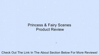 Princess & Fairy Scenes Review