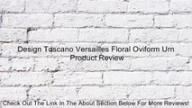 Design Toscano Versailles Floral Oviform Urn Review