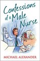 Download Confessions of a Male Nurse The Confessions Series ebook {PDF} {EPUB}