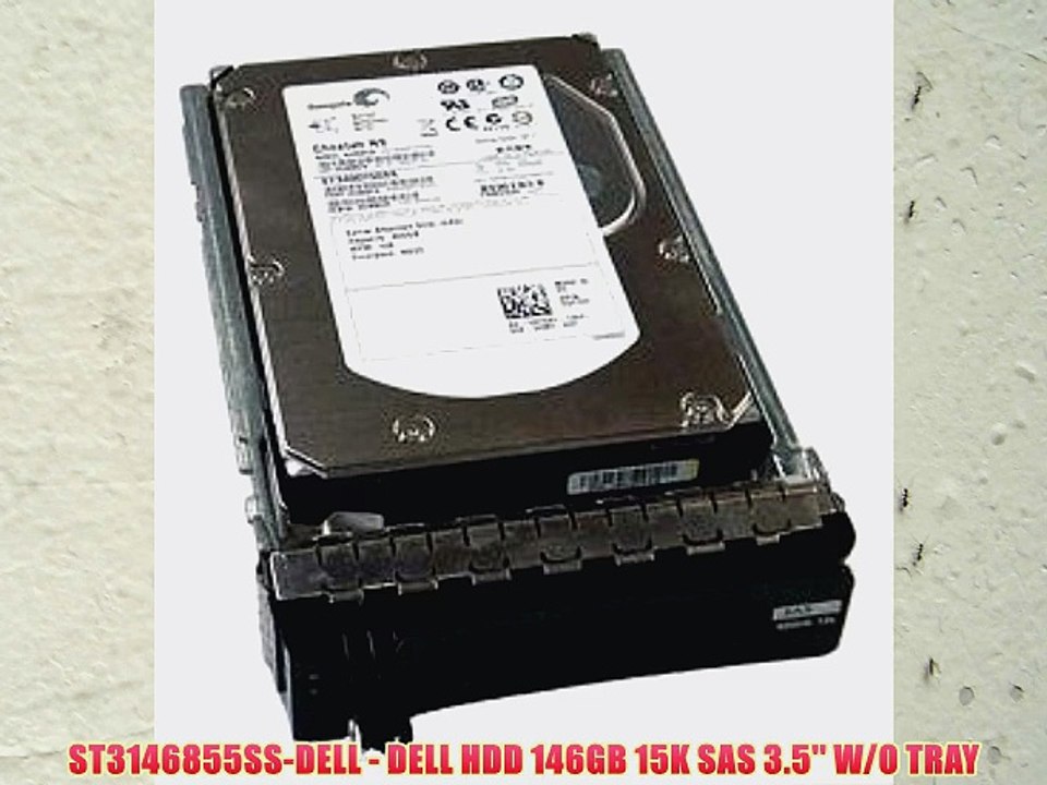 ST3146855SS-DELL - DELL HDD 146GB 15K SAS 3.5'' W/O TRAY